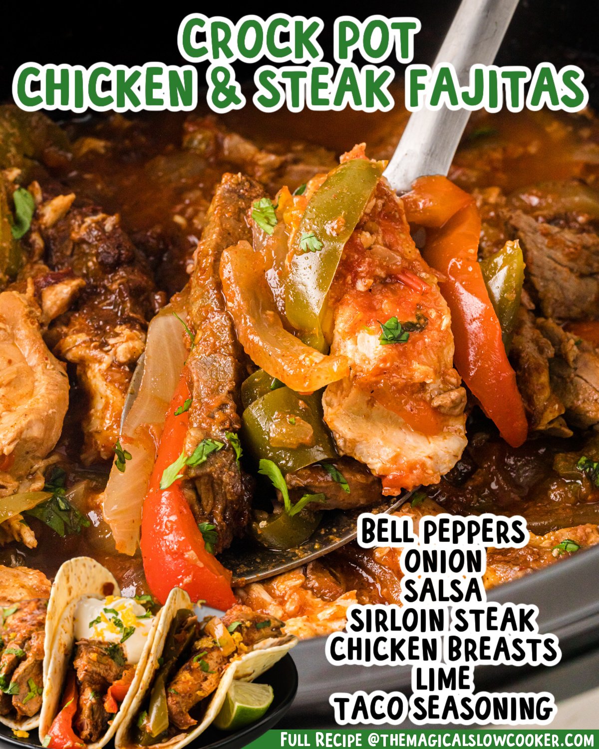 Two images of slow cooker chicken and steak fajitas with text list of ingredients.