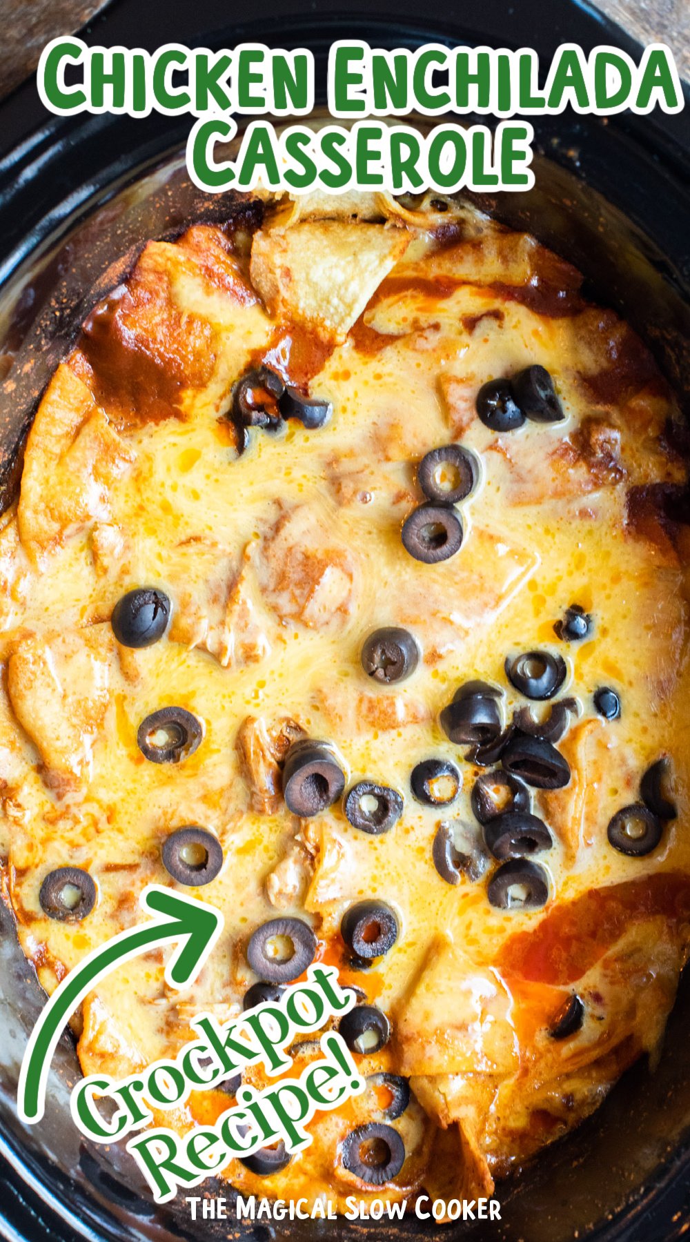 Done cooking enchilada casserole in a crockpot with text overlay.