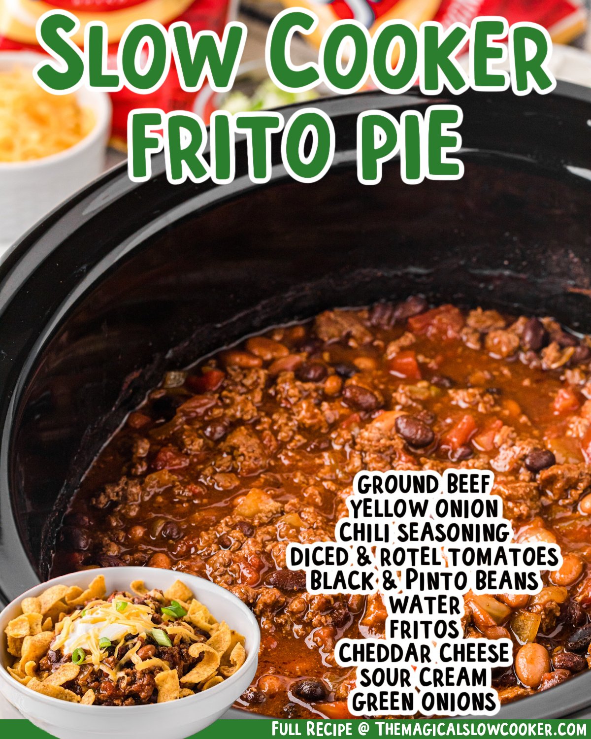 two images of slow cooker frito pie with text list of ingredients.