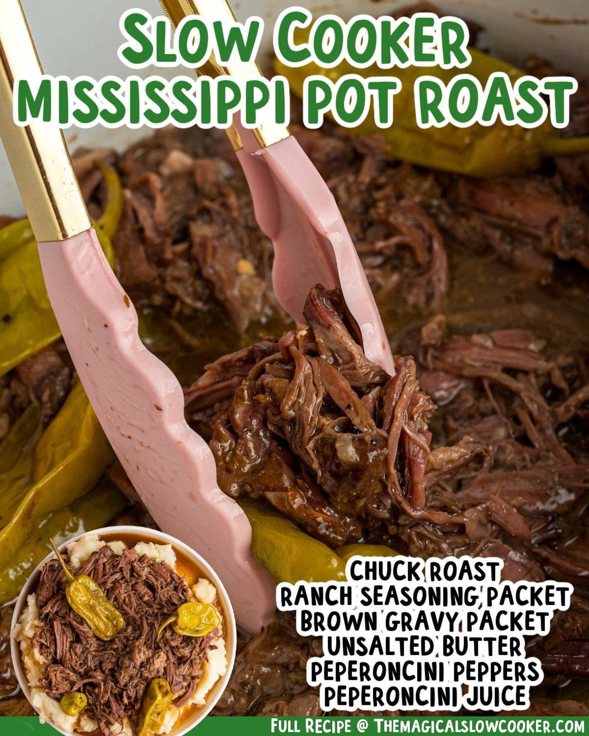 two images of slow cooker Mississippi pot roast with text list of ingredients.