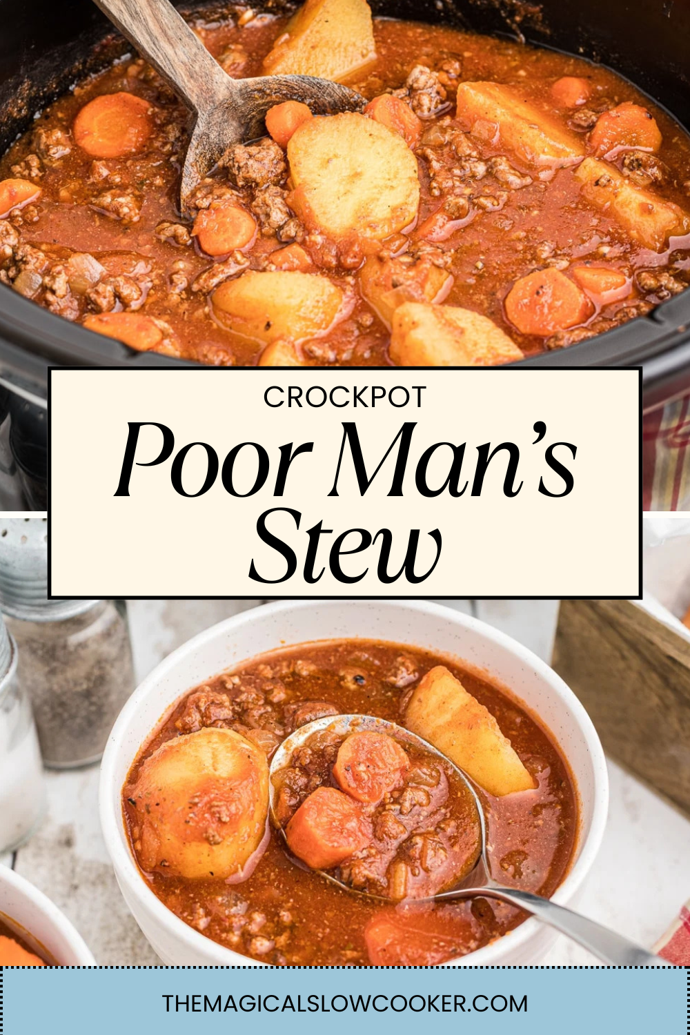 2 images of poor man's stew. one is slow cooker and one in bowl.