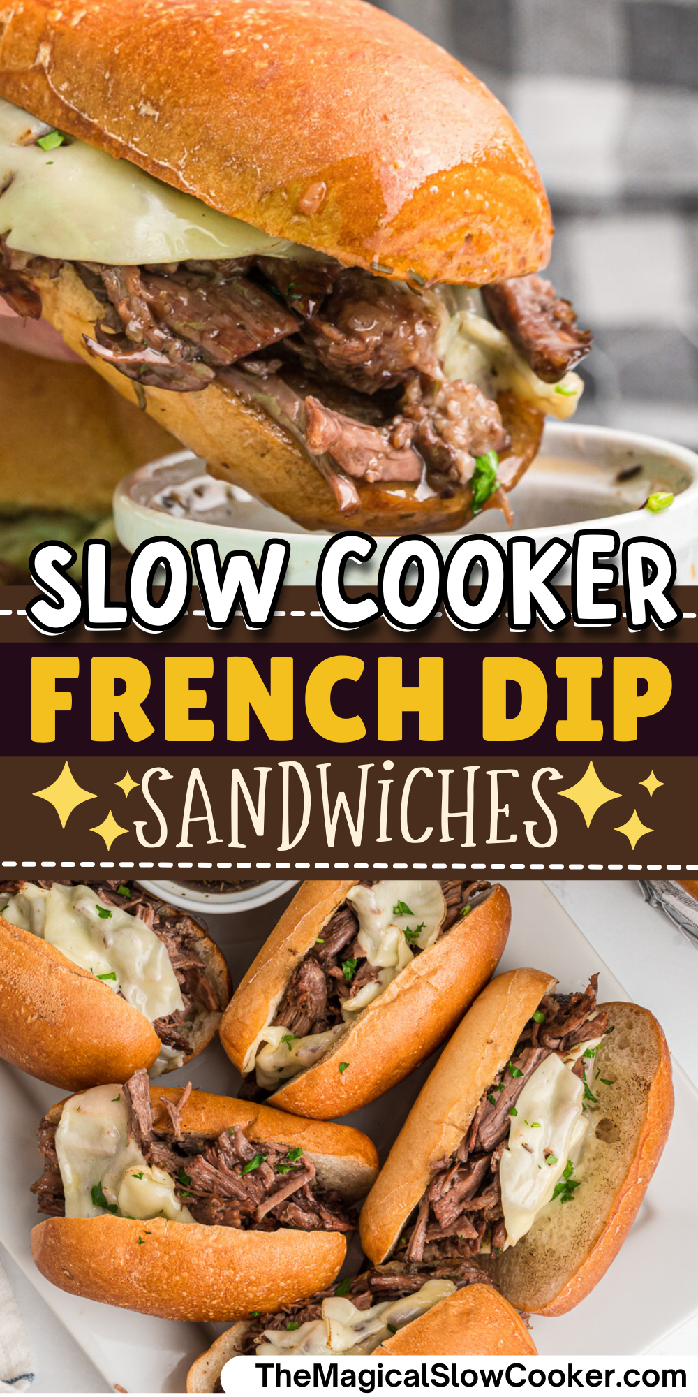 French dip sandwiches images with text overlay for pinterest.